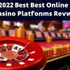 2022年最佳線上賭場平台評比