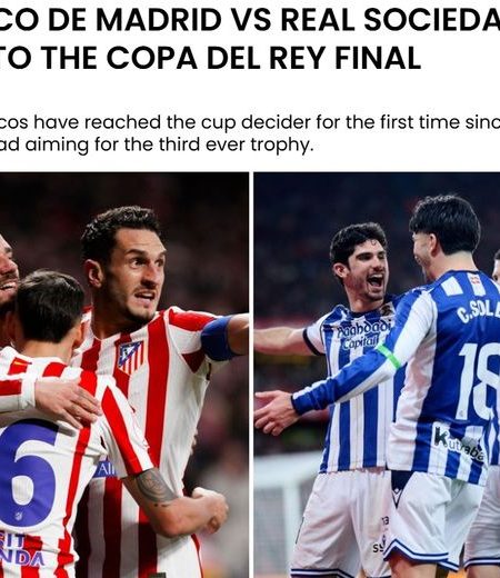 國王盃決戰來襲：馬競時隔13年衝冠，皇家社會再掀復興浪潮